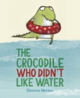 The Crocodile Who Didn't Like Water - Book