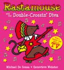 Rastamouse and the Double-Crossin' Diva - Book