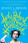 Let's Pretend This Never Happened : (A Mostly True Memoir) - eBook