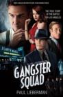 The Gangster Squad : The true story of the Battle for Los Angeles - eBook