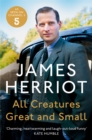 All Creatures Great and Small : The classic memoirs of a Yorkshire country vet - eBook