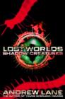 Lost Worlds 2: Shadow Creatures - Book