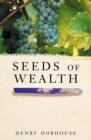 Seeds of Wealth : Four Plants that Made Men Rich - eBook