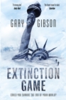 Extinction Game : The Apocalypse Duology: Book One - Book