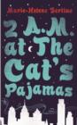 2 A.M. at The Cat's Pajamas - Book