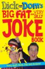 Dick and Dom's Big Fat and Very Silly Joke Book - eBook