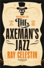 The Axeman's Jazz : The Award-Winning Historical Crime Thriller Set in Mafia-Run New Orleans - eBook