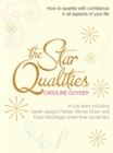The Star Qualities : How to sparkle with confidence in all aspects of your life - Book