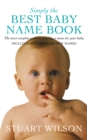 Simply the Best Baby Name Book : The most complete guide to choosing a name for your baby - Book
