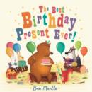 The Best Birthday Present Ever! - Book
