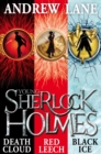 Young Sherlock Holmes 1-3 : Death Cloud, Red Leech and Black Ice - eBook