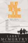 All My Friends Are Going to Be Strangers - eBook