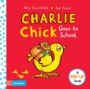 Charlie Chick Goes to School - Book