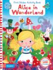 Alice in Wonderland: First Sticker Activity Book - Book
