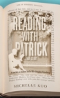 Reading With Patrick : A Teacher, a Student and the Life-Changing Power of Books - Book