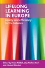 Lifelong Learning in Europe : Equity and Efficiency in the Balance - Book