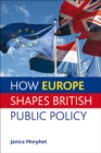How Europe shapes British public policy - eBook