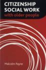 Citizenship Social Work with Older People - Book