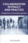 Collaboration in public policy and practice : Perspectives on boundary spanners - eBook