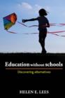 Education without Schools : Discovering Alternatives - Book