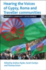 Hearing the Voices of Gypsy, Roma and Traveller Communities : Inclusive Community Development - Book