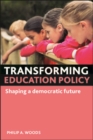 Transforming education policy : Shaping a democratic future - eBook