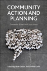 Community Action and Planning : Contexts, Drivers and Outcomes - Book