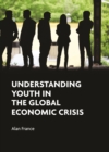 Understanding youth in the global economic crisis - eBook
