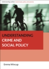 Understanding crime and social policy - eBook