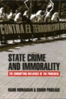 State Crime and Immorality : The Corrupting Influence of the Powerful - Book