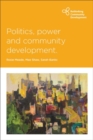 Politics, Power and Community Development - Book