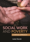 Social work and poverty : A critical approach - eBook
