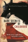 Dark secrets of childhood : Media power, child abuse and public scandals - eBook