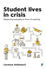 Student lives in crisis : Deepening inequality in times of austerity - eBook