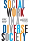 Social Work in a Diverse Society : Transformative Practice with Black and Minority Ethnic Individuals and Communities - Book