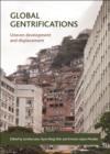 Global gentrifications : Uneven development and displacement - eBook