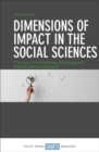 Dimensions of Impact in the Social Sciences : The Case of Social Policy, Sociology and Political Science Research - Book