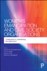 Women's Emancipation and Civil Society Organisations : Challenging or Maintaining the Status Quo? - eBook
