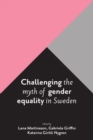 Challenging the Myth of Gender Equality in Sweden - Book