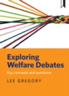 Exploring welfare debates : Key concepts and questions - eBook