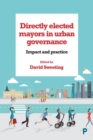 Directly Elected Mayors in Urban Governance : Impact and Practice - Book