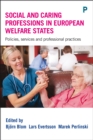 Social and caring professions in European welfare states : Policies, services and professional practices - eBook