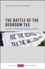 The Battle of the Bedroom Tax : A Study of Fairness and the Policy Process - Book