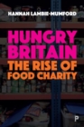 Hungry Britain : The Rise of Food Charity - Book