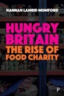 Hungry Britain : The rise of food charity - Book
