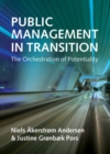 Public Management in Transition : The Orchestration of Potentiality - Book