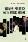 Women, Politics and the Public Sphere - Book