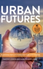 Urban Futures : Planning for City Foresight and City Visions - Book