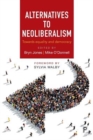 Alternatives to Neoliberalism : Towards Equality and Democracy - Book