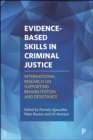 Evidence-Based Skills in Criminal Justice : International Research on Supporting Rehabilitation and Desistance - eBook